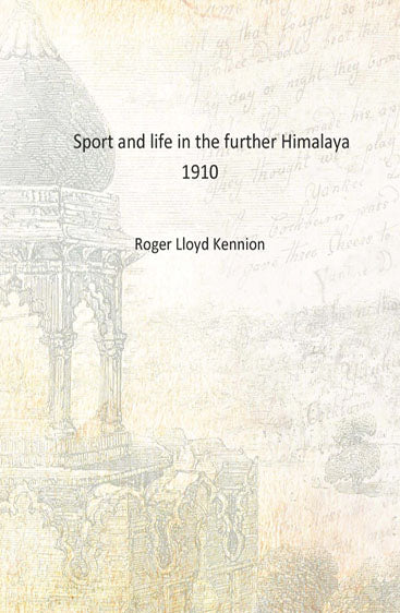 Sport and life in the further Himalaya