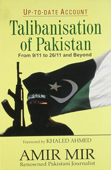 Talibanization of Pakistan : From 9/11 to 26/11