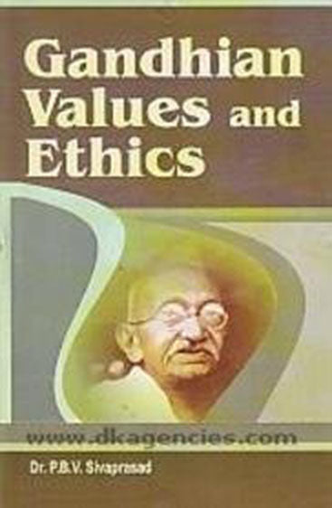 Gandhian Values and Ethics