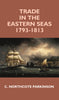 Trade in the Eastern Seas 1793-1813 thumbnail 1