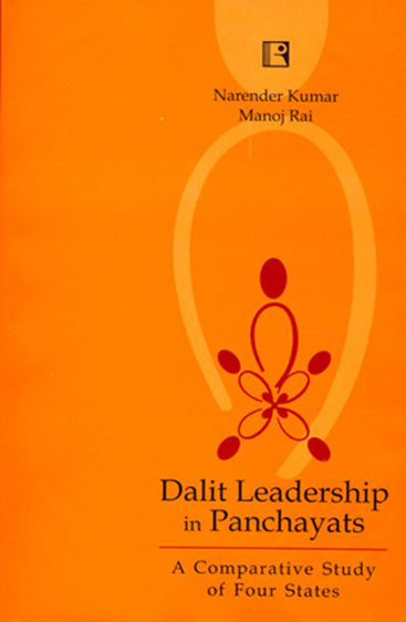 DALIT LEADERSHIP IN PANCHAYATS: A Comparative Study of Four States