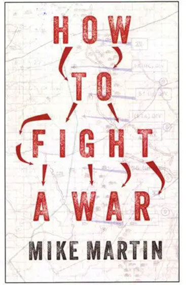 How to Fight A War