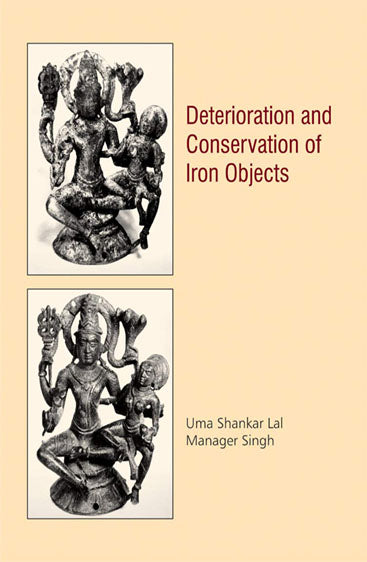 DETERIORATION AND CONSERVATION OF IRON OBJECTS