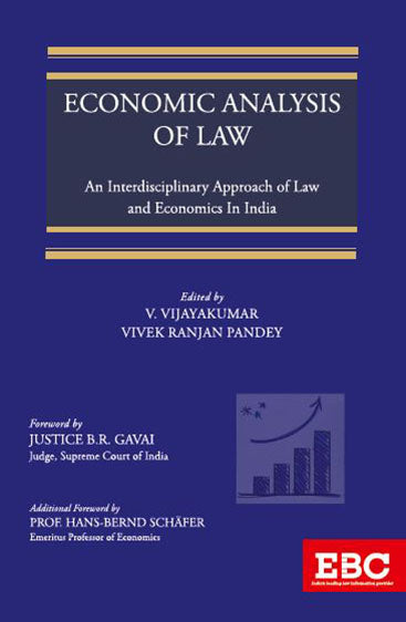 Economic Analysis of Law: An Interdisciplinary Approach of Law and Economics in India, 2023 Edition
