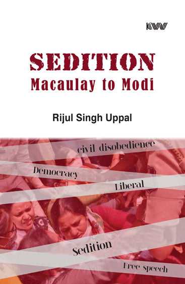 Sedition Macaulay to Modi