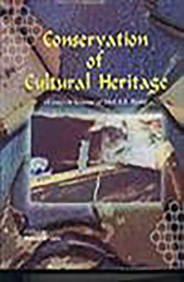 Conservation of Cutural Heritage(In Honour of Shri A.S. Bisht)