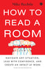 How to Read a Room: Navigate Any Situation, Lead with Confidence, and Create an Impact at Work thumbnail 1