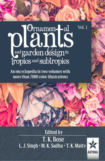 Ornamental Plants and Garden Design in Tropics and Subtropics in 2 Vols