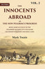 The Innocents Abroad or the New Pilgrim's Progress Being Some Account of the Steamship Quaker city’s Pleasure Excursion to Europe and Holy Land thumbnail 1