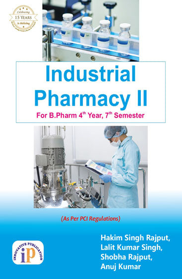 Industrial Pharmacy II for B.Pharm 4th Year, 7th Semester