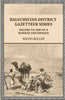 Baluchistan District Gazetteer Series: Volume VII and VII-A,Makran and Kharan thumbnail 1