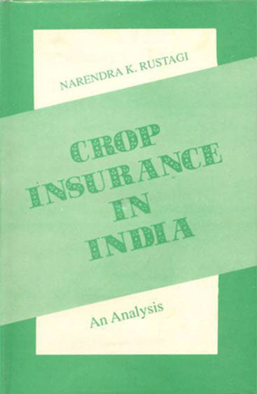 Crop Insurance in India: An Analysis