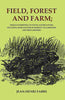 Field, Forest and Farm; Things Interesting to Young Nature-lovers, Including Some Matters of Moment to Gardeners and Fruit-growers thumbnail 1