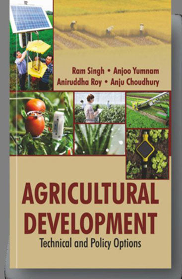 Agricultural Development: Technical and Policy Options