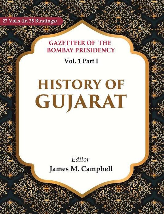 Gazetteer of the Bombay Presidency: History of Gujarat