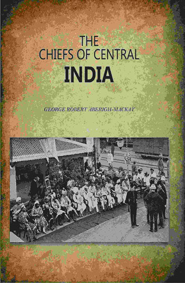 The Chiefs Of Central India