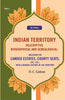 Indian Territory Descriptive Biographical and Genealogical: Including the Landed Estates, County Seats, Etc., Etc.; With a General History of the Territory thumbnail 1