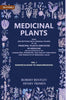 Medicinal Plants: Being Descriptions with Original Figures of the Principal Plants Employed in Medicine and an Account of the Characters, Properties, and Uses of their Parts and Products of Medicinal Value (Ranunculaceae to Anacardiaceae) thumbnail 1