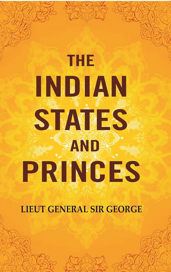 The Indian States and Princes