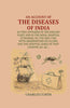 An account of the diseases of India : As they appeared in the English Fleet, and in the Naval Hospital at Madras, in 1782 and 1783, with observations on ulcers, and the hospital sores of that country, &c. &c. ; thumbnail 1
