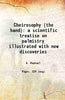 Cheirosophy (the hand) a scientific treatise on palmistry illustrated with new discoveries thumbnail 1