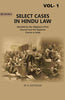 Select Cases in Hindu Law: Decided by Her Majesty's Privy Council and the Superior Courts in India thumbnail 1
