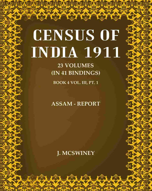 Census Of India 1911: Assam - Report