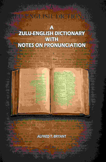A Zulu-English Dictionary with Notes on Pronunciation