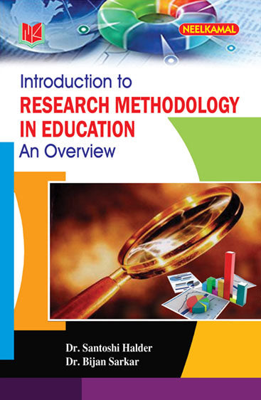Introduction to Research Methodology
 in Education: An Overview