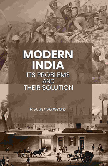 Modern India Its Problems and Their Solution