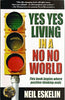 YES YES LIVING IN A NO NO WORLD thumbnail 1