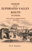 Memoir on the Euphrates Valley Route to India: With Official Correspondence and Maps thumbnail 1