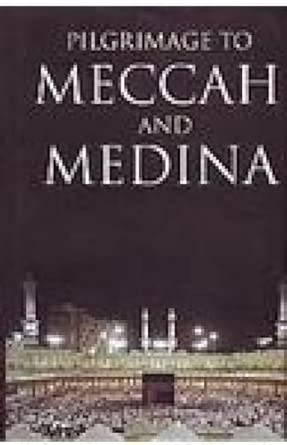 Pilgrimage To Meccah and Madina