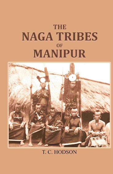 The Naga Tribes of Manipur