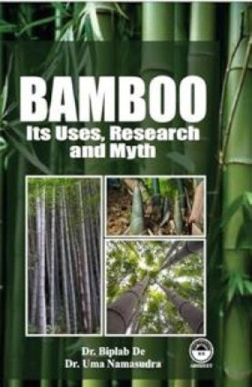 Bamboo: Its Uses, Research and Myth
