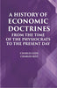A HISTORY OF ECONOMIC DOCTRINES: FROM THE TIME OF THE PHYSIOCRATS TO THE PRESENT DAY thumbnail 1