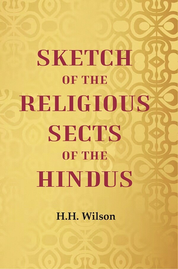 Sketch of the Religious Sects of the Hindus
