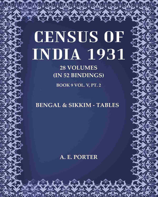 Census of India 1931: Bengal & Sikkim - Tables