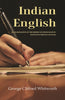 Indian English: An Examination of the Errors of Idiom Made by Indians in Writing English thumbnail 1