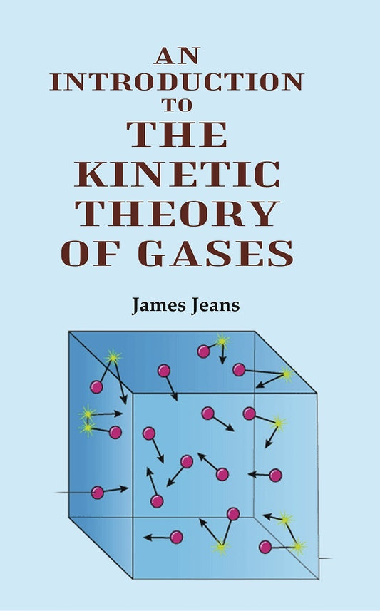 An Introduction to the Kinetic Theory of Gases