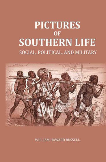 Pictures of Southern Life: Social, Political, and Military