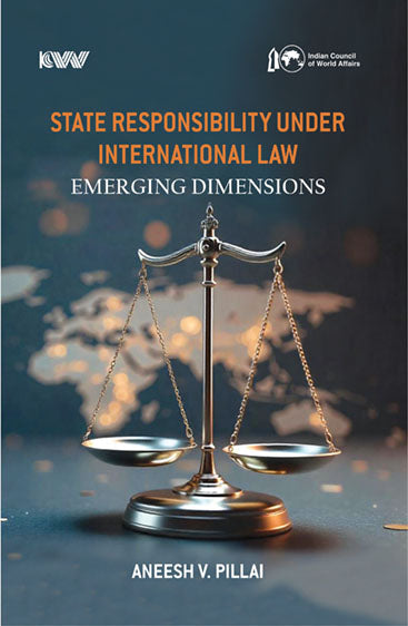 State Responsibility Under International Law Emerging Dimensions