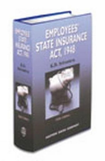 Commentaries on Employees’ State Insurance Act, 1948, 5th Edition, 2001 W/S 2003, Revised by P.L. Malik