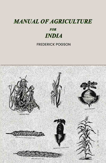 Manual of agriculture for India
