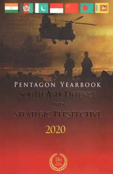 Pentagon Yearbook 2020: South Asia Defence and Strategic Perspective