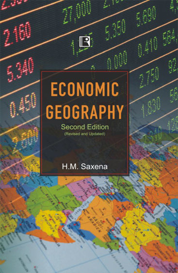 ECONOMIC GEOGRAPHY (Second Edition) Revised and Updated