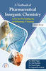 A Textbook of Pharmaceutical Inorganic Chemistry (As Per New PCI Syllabus) for B. Pharmacy, Ist Semester thumbnail 1