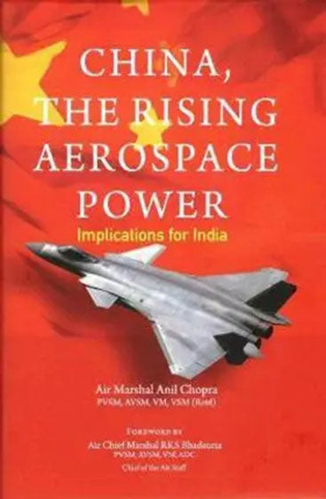 China, The Rising Aerospace Power: Implications for India