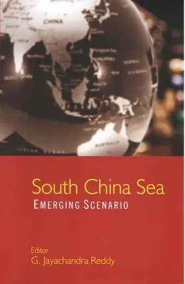 South China Sea : Emerging Scenario