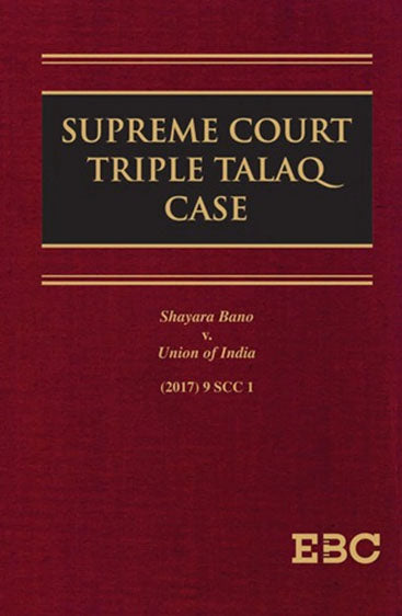 Supreme Court Triple Talaq Case (Shayara Bano v. Union of India), 2018 Edition